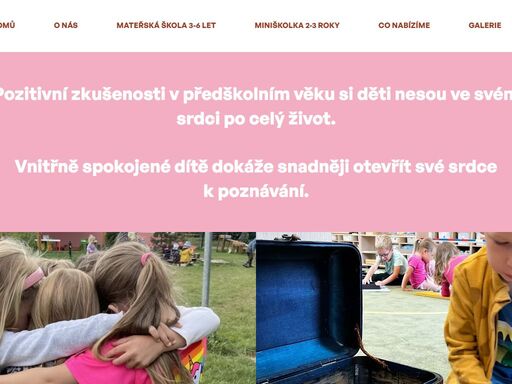 montessori školka vyšehrádek - pozitivní zkušenosti v předškolním věku si děti nesou ve svém srdci po celý život.