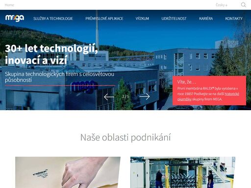 jsme výzkumníci, výrobci a vizionáři. společně jsme skupina technologických firem s celosvětovou působností a více než 30 lety zkušeností. firmám z energetiky, potravinářství, chemického i farmaceutického průmyslu, automotive a dalších odvětví nabízíme průmyslové technologie založené na vlastním výzkumu.