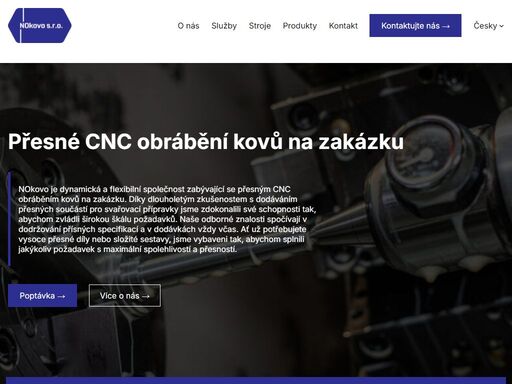 nokovo je dynamická a flexibilní společnost zabývající se přesným cnc obráběním kovů na zakázku.