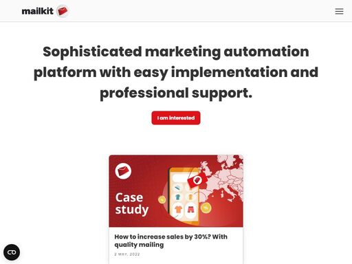 we are mailkit. emailing platform with easy implementation and professional support with top worldwide deliverability.