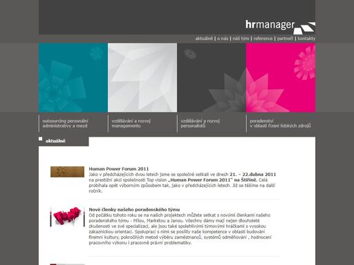 hr manager, hr management, human resources, personalistika, personální řízení, řízení lidských zdrojů, personální poradenství, personální poradce, interim hr management, interim hr manager, personální systém, personální procesy, systém řízení lidských zdrojů, markéta černá, zkušený personální manažer, projektové řízení, nábor zaměstnanců, recruitment, adaptační proces, vzdělávání zaměstnanců, hodnocení zaměstnanců, poradenství pro manažery, interní komunikace, vnitrofiremní komunikace, služby pro kandidáty, outsourcing personálních služeb, rozvoj lidských zdrojů, personální audit, praha, personální marketing, personální strategie, personální politika, hr consulting, hr konzultant, motivace zaměstnanců, motivační program, kompetenční model, outplacement, firemní kultura, vnitrofiremní směrnice, kurzy, trénink, iso 9001:2000, fúze a akvizice, poradenství pro manažery, personální oddělení, popisy práce, řízení změn, work&life balance, stress management, employee assessment, human resources processes