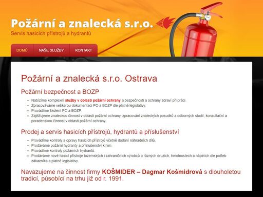 poskytujeme služby v oblasti požární ochrany, prodej a servis hasicích přístrojů a hydrantů, bozp školení a služby v oblasti ochrany zdraví.
