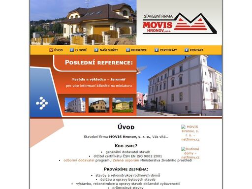regionální stavební firma movis hronov, s. r. o. – stavby a rekonstrukce rodinných domů, údržba a opravy bytových staveb, výstavba, rekonstrukce a opravy staveb občanské vybavenosti, průmyslové stavby, projektová dokumentace, …