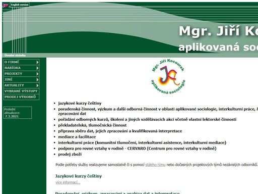 mgr. jiří kocourek nabízí poradenskou činnost v oblasti společenských věd, přípravu sběru dat a jejich zpracování, překladatelskou a tlumočnickou činnost