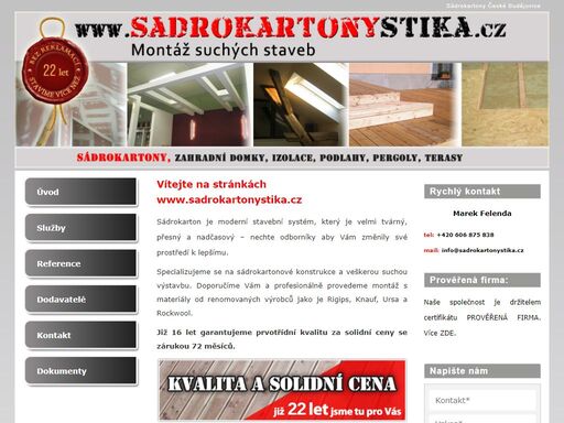 specializujeme se na sádrokartonové konstrukce a veškerou suchou výstavbu. doporučíme vám a profesionálně provedeme montáž s materiály od renomovaných výrobců. sádrokartony české budějovice.