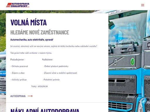 nákladní autodoprava chalupecký plní požadavky zákazníků po celém území české republiky a v zahraničí. v současné době disponujeme  70 nákladními vozidly.