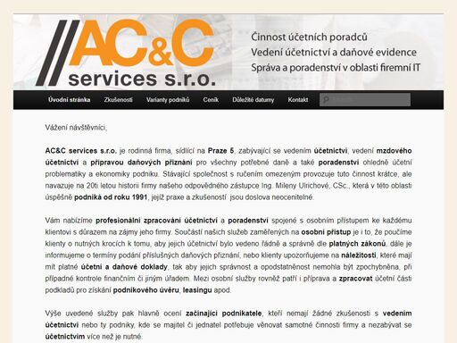 vážení návštěvníci, ac&c services s.r.o. je rodinná firma, sídlící na praze 5, zabývající se vedením účetnictví, vedení mzdového účetnictví a přípravo...