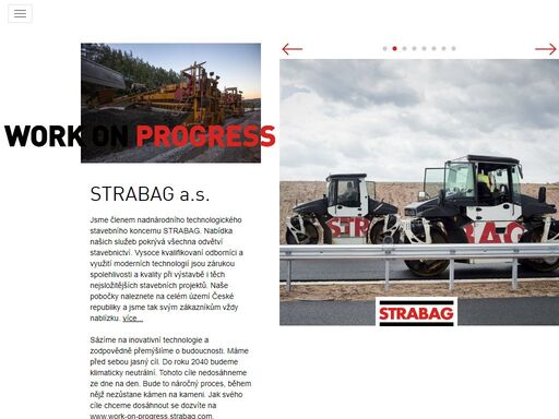 strabag a.s. je součástí technologického stavebního koncernu strabag a patří k předním stavebním společnostem v české republice. realizujeme všechny druhy staveb v odvětvích dopravního, pozemního a inženýrského stavitelství.