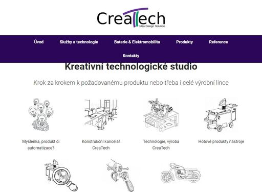 kreativní technologické studio createch. krok za krokem k požadovanému produktu nebo třeba i celé výrobní lince.