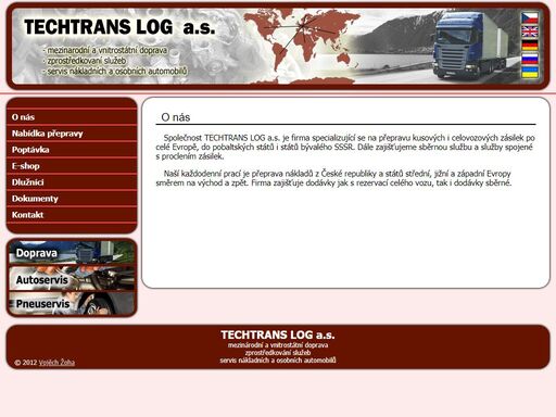 firma techtrans log a.s. nabízí mezinárodní i vnitrostátní dopravu, zprostředkování různých služeb. k dispozici je i autoopravna a pneuservis.
