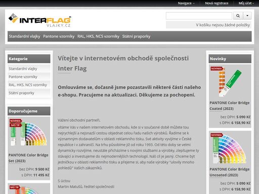 e-shop společnosti inter flag s.r.o., která vyrábí reklamní vlajky, státní vlajky, vlaječky, praporky, stožáry, slunečníky, trička, muší křídla, stolní stojánky..