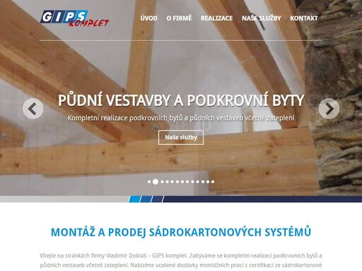 zabýváme se kompletní realizací podkrovních bytů a půdních vestaveb včetně zateplení. jsme certifikovaní odborníci na montáž sádrokartonu rigips a amf.