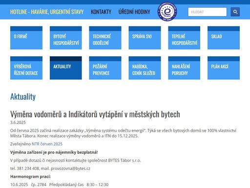 firma bytes s.r.o. zajišťuje správu a údržbu nemovitostí, provoz tepelného hospodářství včetně dispečinku zajišťuje provoz kotelen, výměníků atd.