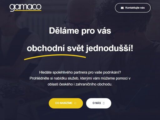 naše společnost se primárně zaměřuje na činnosti spojené se zahraničním obchodem. hledáte spolehlivého partnera pro vaše podnikání?
prohlédněte si nabídku služeb, kterými vám můžeme pomoci v oblasti českého i zahraničního obchodu. co nabízíme o nás      zkušenosti roky praxe v obchodním prostředí  preciznost klíč k úspěchu  

spolehlivost záleží