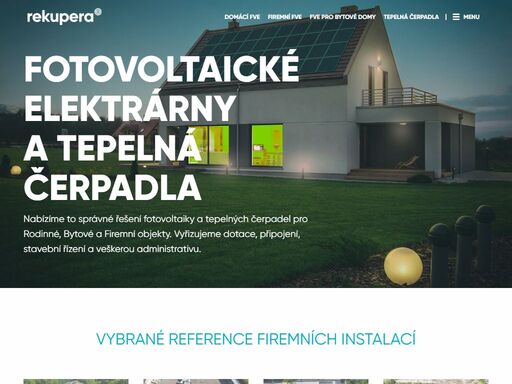 nabízíme to správné řešení fotovoltaiky a tepelných čerpadel pro rodinné, bytové a firemní objekty. vyřizujeme dotace, připojení, stavební řízení a veškerou administrativu