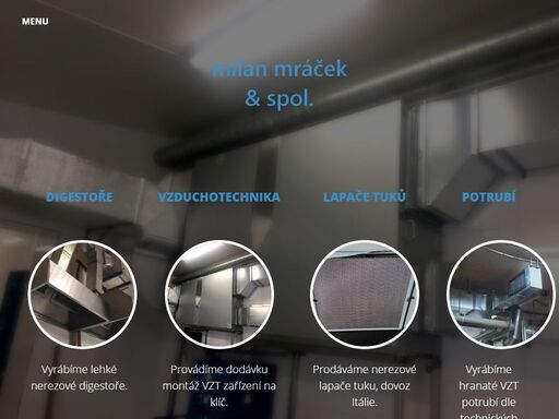 výroba a montáž kompletního vzduchotechnického zařízení. nabízíme komplexní řešení pro regulace vzduchotehniky, klempířství, výroba vzduchotechnického zařízení montáž vzduchotechnického zařízení, výroba klempířských prvků, digestoře, potrubí, klimatizace, lapače tuku, ventilátory.