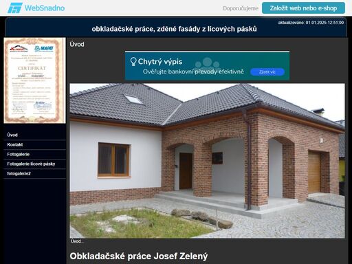 obkladačské práce,zděné fasády z lícových pásků,montáž lícových pásků,rekonstrukce koupelny,bytová jádra na klíč,obkládání stěn,zednické práce,dlažby,obkládání lícových pásků