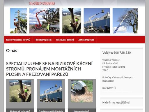 pronájem plošin, rizikové kácení stromů, frézování pařezů