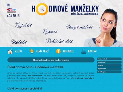 hodinové manželky jsou úklidová firma, zaměřující na úklid domácností, žehlení prádla, mytí oken a další služby.