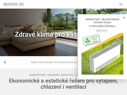 ekonomické a estetické řešení pro vytápění, chlazení i ventilaci. konvektory, fan-coily, indukční jednotky, chladicí trámce.