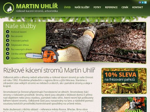 odborná péče o dřeviny neboli arboristika a rizikové kácení stromů je naše činnost od roku 1992. působíme především v regionu brno a jižní morava.