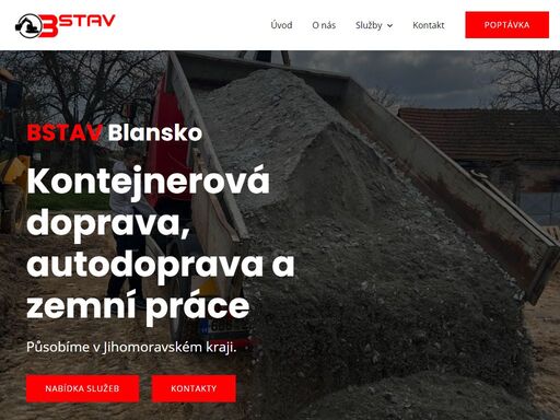 kontejnerová doprava, autodoprava a zemní práce. působíme v jihomoravském kraji. máme k dipozici také mninibagr. hydraulická rukou složíme váš náklad i přes překážky.