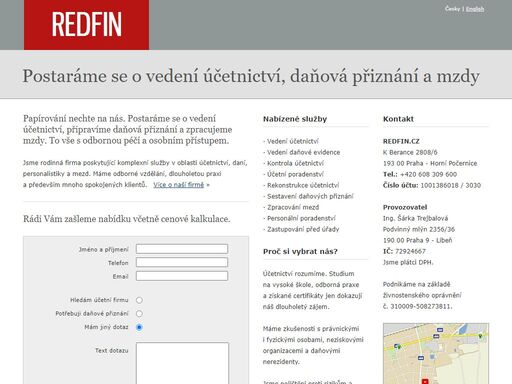postaráme se o vedení účetnictví, připravíme daňová přiznání a zpracujeme mzdy.