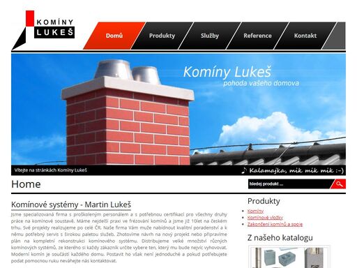 home page - komíny lukeš teplice.jsme specializovaná firma s proškoleným personálem a s potřebnou certifikací pro všechny druhy práce na komínové soustavě.