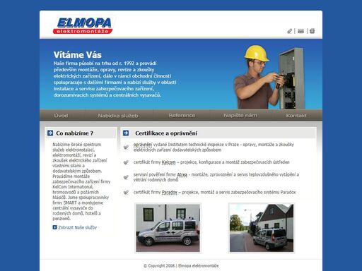 naše firma se zabývá činností v oblasti
    montáží elektrického zařízení, zabezpečovacího zařízení, dorozumívacích 
    systémů, instalací a prodejem centrálních vysavačů a drobným prodejem