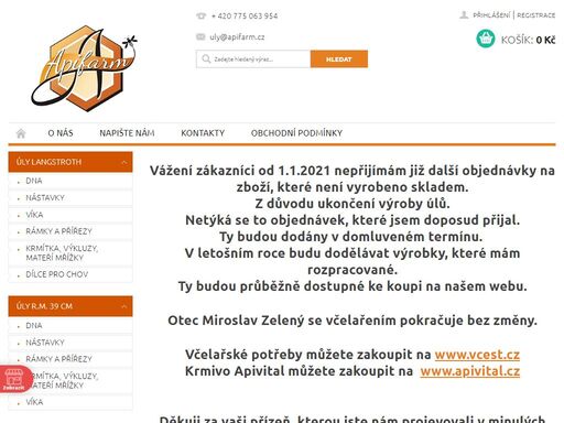 homepage. vážení zákazníci od 1.1.2021 nepřijímám již další objednávky na zboží, které není vyrobeno skladem. z důvodu ukončení výroby úlů.netýká se to objednávek, které jsem doposud přijal. ty budou dodány v domluveném termínu. v letošním roce budu dodělávat výrobky, které mám rozpracované.ty budou průběžně dostupné…