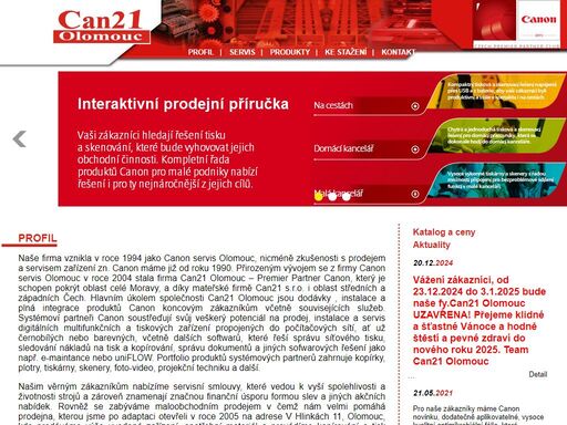 autorizovaný systémový partner canon, který je schopen pokrýt oblast celé moravy, a díky mateřské firmě can21 s.r.o. i oblast středních a západních čech.