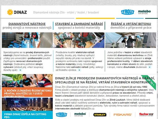 dinaz zlín - prodej diamantových nástrojů (kotouče, jádrové vrtáky). demoliční práce – řezání a vrtání betonu ve zlíně. obchodní zastoupení značek tyrolit a metabo.