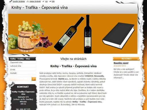 v našem kamenném obchůdku nabízíme knihy,kuřácké potřeby,čepovaná a lahvová vína vinařstvi vinofol novosedly.