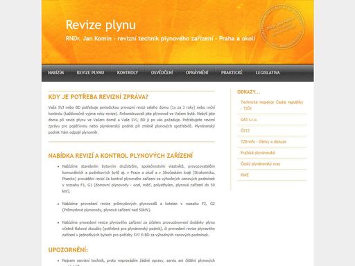 zajímá vás, co všechno je třeba zajistit pro hladký průběh provedení revize plynu a kontrol plynových zařízení pro oblast praha a okolí a jihočeského kraje především písecka a strakonicka? všechny potřebné a další užitečné informace a ceník najdete právě zde. zavádíte plyn? revizní zpráva a tlaková zkouška jsou jedny z podmínek