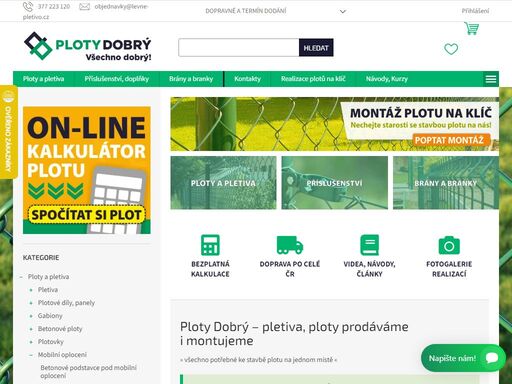prodej | montáž | návody – všechno potřebné (nejen) ke stavbě plotu na jednom místě. | e-shop a kamenné prodejny s nejobsáhlejším sortimentem plotů, pletiv a příslušenství na trhu. | jsme specialisté v oblasti pletiv a plotů. poradíme s výběrem, pomůžeme s montáží. jsme ploty dobrý!