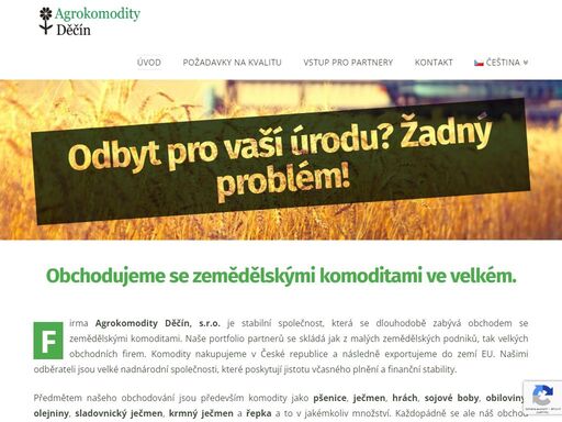 nákup zemědělských komodit v české republice a následný export do zemí eu. naši velcí odběratelé poskytují jistotu včasného plnění a finanční stability.