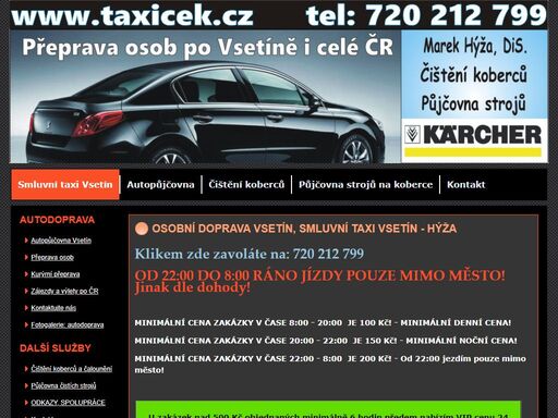 nabízíme vám přepravu osob po vsetíně i celé čr. jsme tu pro vás každý den. můžete si nás objednt kdykoliv v provozní dobu. čistíme i koberce a čalounění. vaše smlvni taxi vsetín, neboli smluvní přeprava osob vsetín,kurýrní služby vsetín