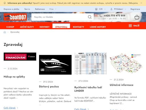 nafukovací čluny, lodě a lodní motory...vše na jednom místě. prodejna, e-shop a servis boat007 se nachází v praze - vinoři, kde je možné najít širokou škálu lodního příslušenství, a to vše na jednom místě od pondělí do pátku. kromě toho, že je boat007 autorizovaným prodejcem renomovaných značek jako jsou linder …