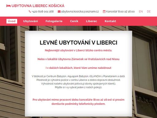 ubytovna liberec košická – to je levné ubytování ve středu města liberec s výbornou dopravní obslužností. v blízkosti se nachází aquapark babylon pro volný čas.