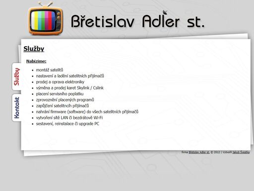 prodej a servis elektrospotřebičů a elektroniky. montáž televizních přijímačů a satelitních kompletů.