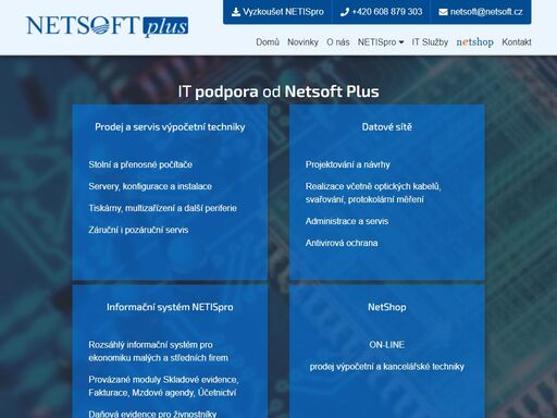 společnost netsoft plus prošla vývojem již od roku 1990 s hlavním předmětem podnikání v oblasti tvorby a zavádění ekonomického software. nejprve firma nabízela jednotlivé programy. na rostoucí potřeby zákazníků reagoval netsoft plus vývojem provázaného ekonomického systému netispro a zavedením technické podpory. v současnosti společnost pokrývá veškeré požadavky zákazníků stran provozu výpočetní a kancelářské techniky a nabízí vlastní informační systém pro obchod a ekonomiku a mzdy.