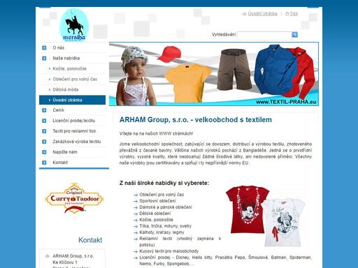 velkoobchod s textilem - dovoz, distribuce a výroba textilu, zhotoveného převážně z česané bavlny.