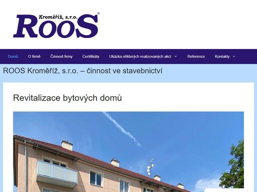 společnost se ve své činnosti zabývá převážně stavbami pozemního stavitelství