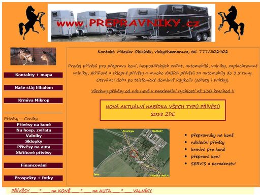 firma okleštěk nabízí nákladní přívěsy, přepravníky na koně, přívěsy na přepravu aut, přívěsy na přepravu kočárů a bryček. dále nabízí samostatnou přepravu koní a krmiva pro koně.