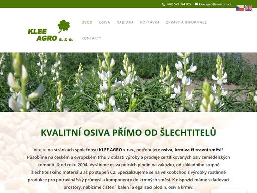 sháníte semena zemědělských plodin nebo travní směsi? kontaktujte dodavatele osiva a krmiva klee agro, s.r.o. z olomouce. náš velkoobchod nabízí jařiny i ozimy.