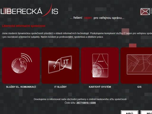 působíme v oblasti informačních technologií. zaměřujeme se na činnosti pro skupinu organizací a institucí založených nebo zřízených statutárním městem liberec.