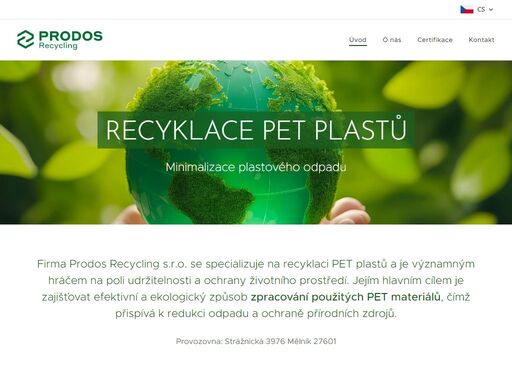 firma prodos recycling s.r.o. se specializuje na recyklaci pet plastů a je významným hráčem na poli udržitelnosti a ochrany životního prostředí. jejím hlavním cílem je zajišťovat efektivní a ekologický způsob zpracování použitých pet materiálů, čímž přispívá k redukci odpadu a ochraně přírodních zdrojů.