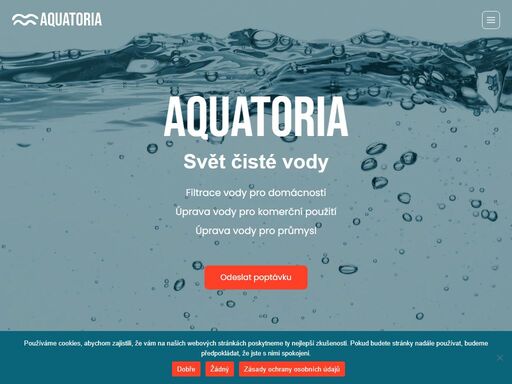 aquatoria — svět čisté vody. filtrace vody pro domácnosti. úprava vody pro komerční použití. úprava vody pro průmysl. naše služby tvoříme, stavíme a servisujeme systémy pro úpravu, čištění a filtraci vody po celé české republice. přizpůsobíme vodu ve vašem kohoutku přesně podle vašich potřeb