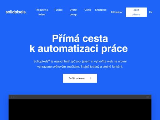 solidpixels je nejrychlejší způsob, jakým si vytvoříte web na úrovni vyhrazené světovým značkám. stejně krásný a stejně funkční.