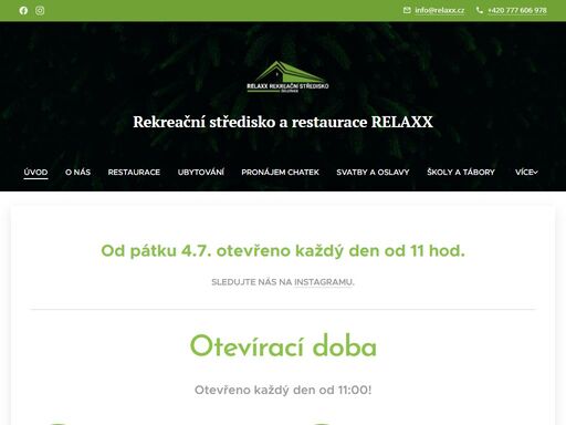 od pátku 4.7. otevřeno každý den od 11 hod.